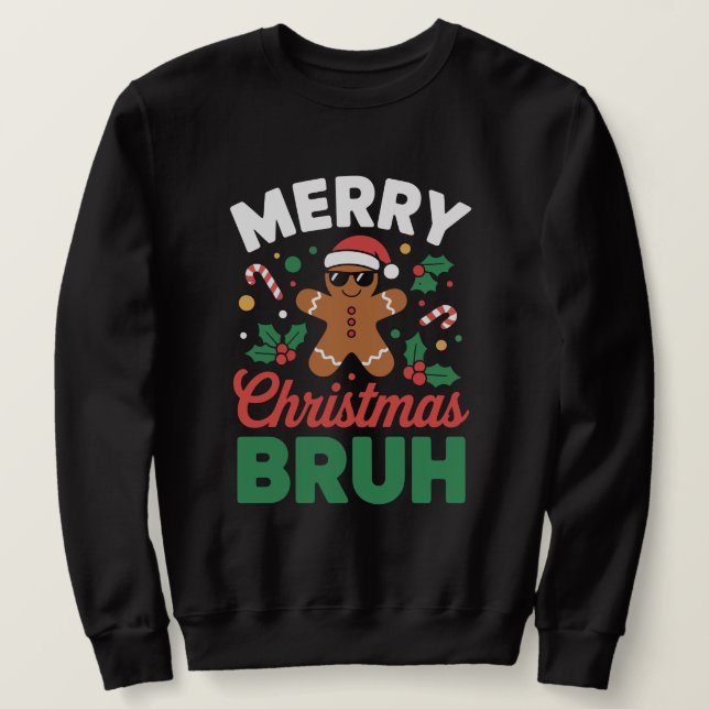 Sudadera "Merry Christmas BRUH" Gingerbread (Anverso del diseño)