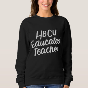 Sudadera Mes de Historia Negra de Maestra Educada HBCU
