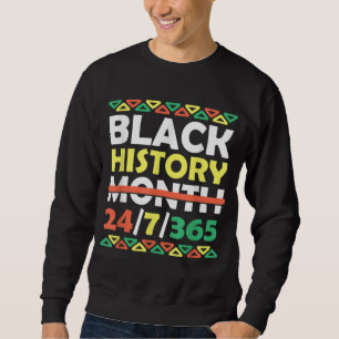Sudadera Mes de la historia negra 24 7 365 Orgullo negro af