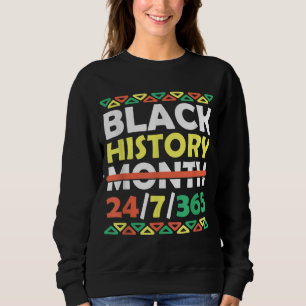 Sudadera Mes de la historia negra 24 7 365 Orgullo negro af