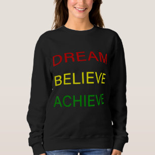 Sudadera Mes de la Historia Negra Dream Believe Achieve - Y