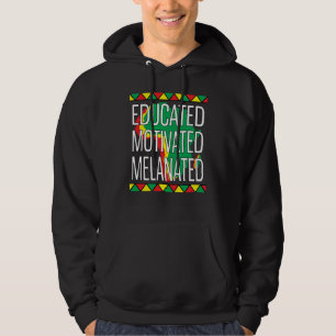 Sudadera Mes de la Historia Negra Educado Motivado Melaniza
