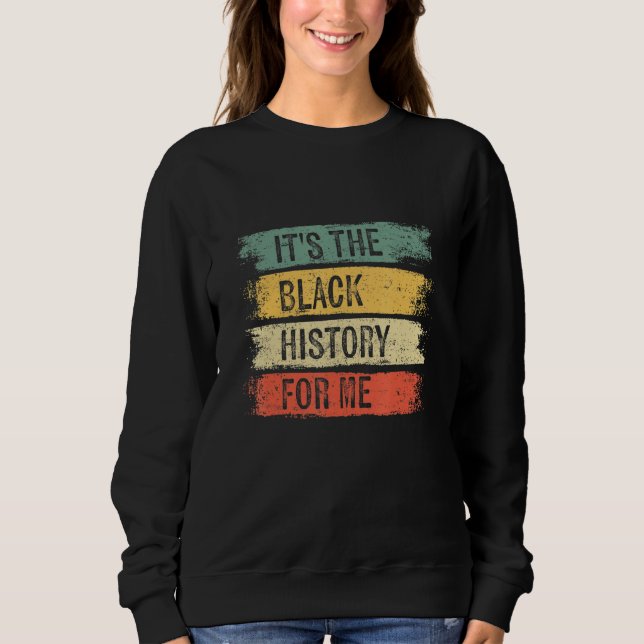 Sudadera Mes de la historia negra es para mí la historia ne (Anverso)