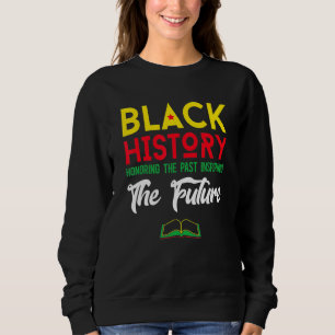 Sudadera Mes de la Historia Negra Honrando el Pasado Inspir
