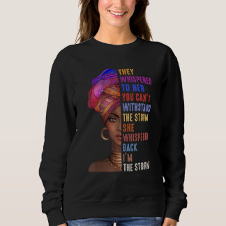 Sudadera Mes De La Historia Negra Me Susurraron La Tormenta