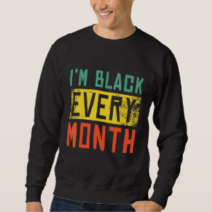 Sudadera Mes de la historia negra Orgullo negro Soy negro c