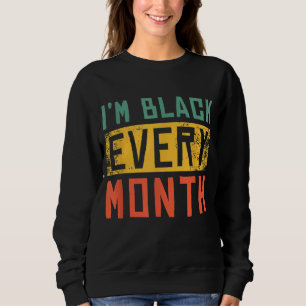 Sudadera Mes de la Historia Negra Regalos Orgullo Negro Soy