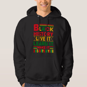 Sudadera Mes de la Historia Negra Vive Aprende Hazlo 365 D