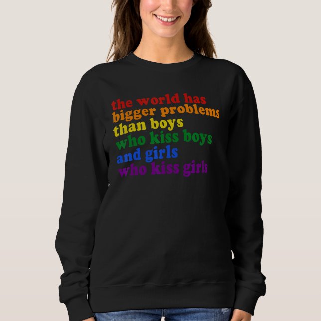 Sudadera Mes Del Orgullo Gay El Mundo Tiene Mayores Problem (Anverso)