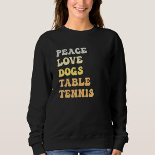 Sudadera Mesa de Tenis de Paz Amor Perros Retro
