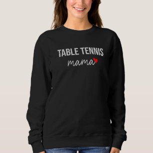 Sudadera Mesa De Tenis Mamá Mesa Cuesta Tenis Mamá Para Muj