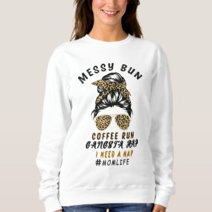 Sudadera Messy Bun Café Run Gangsta Rap Mom Life Hair Leo