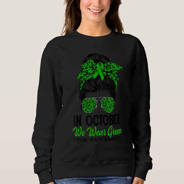 Sudadera Messy Bun October Wear Green Mental Health Awarene (Anverso)