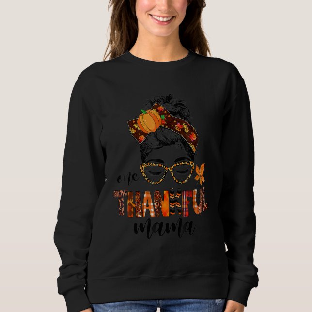 Sudadera Messy Bun One Thankful Mama Fall Autumn Thanksgivi (Anverso)