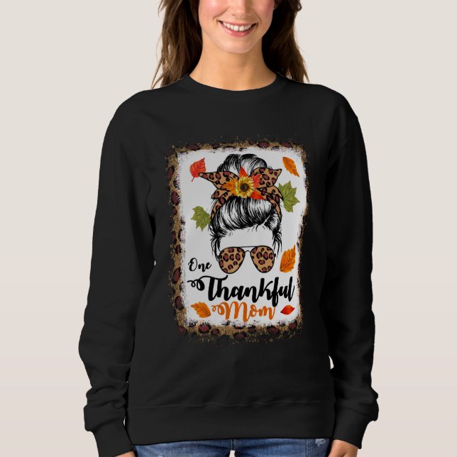 Sudadera Messy Bun One Thankful Mom Fall Otoño Feliz Gracia (Anverso)