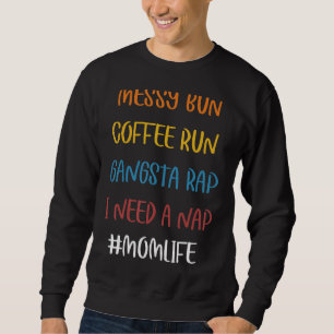 Sudadera Messy Bun Run Rap Nap Perfecto Para Café Mamá Pand