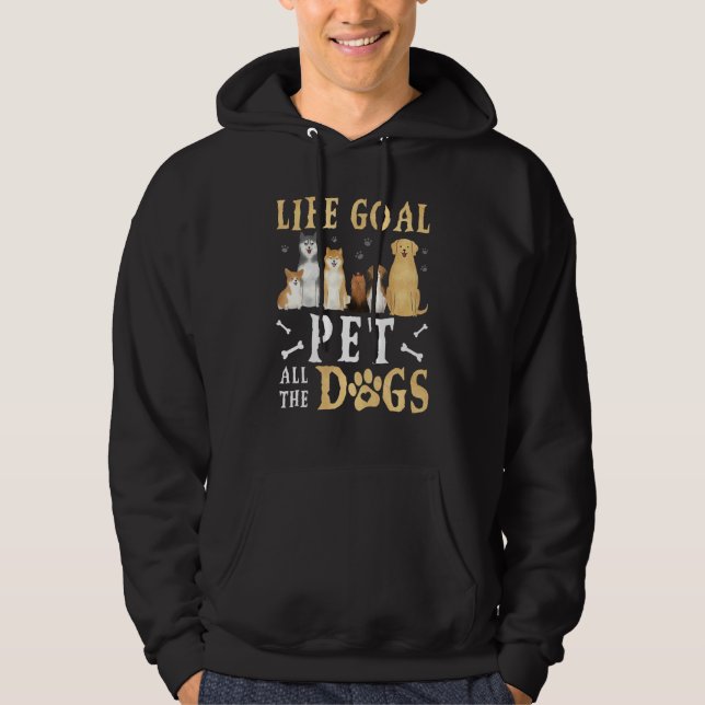Sudadera Meta de vida acariciar a todos los perros para per (Anverso)