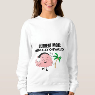 Sudadera Metally on vacasion | chill funny quote shirt