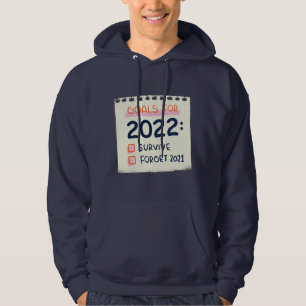 Sudadera Metas para 2022: Sobrevivir, Olvidar 2021