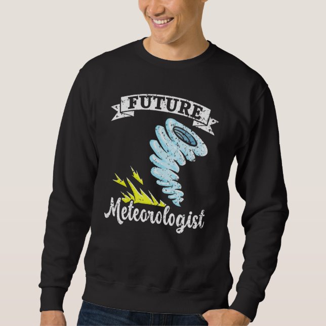 Sudadera Meteorología del futuro Tornado Storm Wea (Anverso)