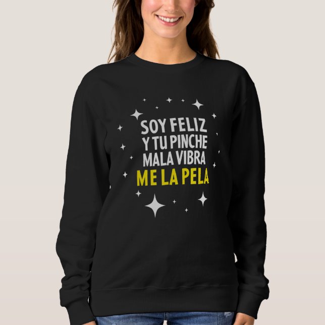 Sudadera Mexican Funny T Shirt Camisas Con Mensajes Motivac (Anverso)