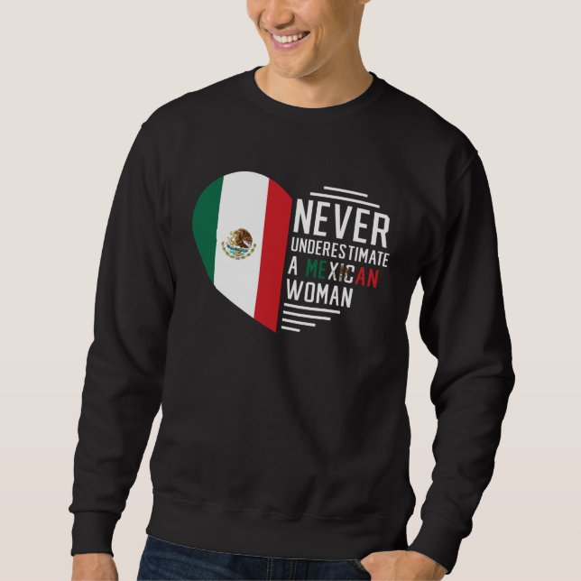 Sudadera Mexican Roots Never Underestimate A Mexican Woman  (Anverso)