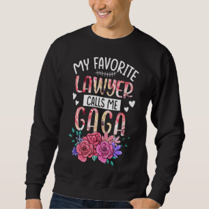 Sudadera Mi abogada favorita me llama Gaga feliz día de la