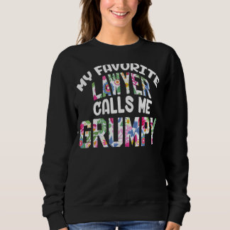 Sudadera Mi abogado favorito me llama grumpy orgulloso gran