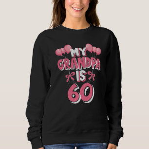 Sudadera Mi abuelo tiene 60 años de edad Grampa 60 cumpleañ