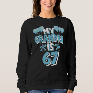 Sudadera Mi abuelo tiene 67 años, abuelo, cumpleaños número