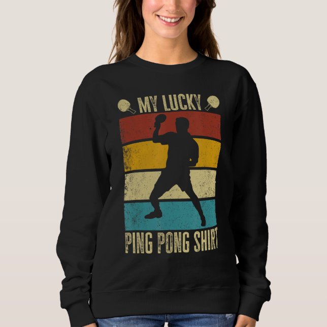 Sudadera Mi afortunado jugador de tenis de mesa de Ping Pon (Anverso)