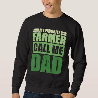 Sudadera Mi agricultor favorito me llama Día del Padre