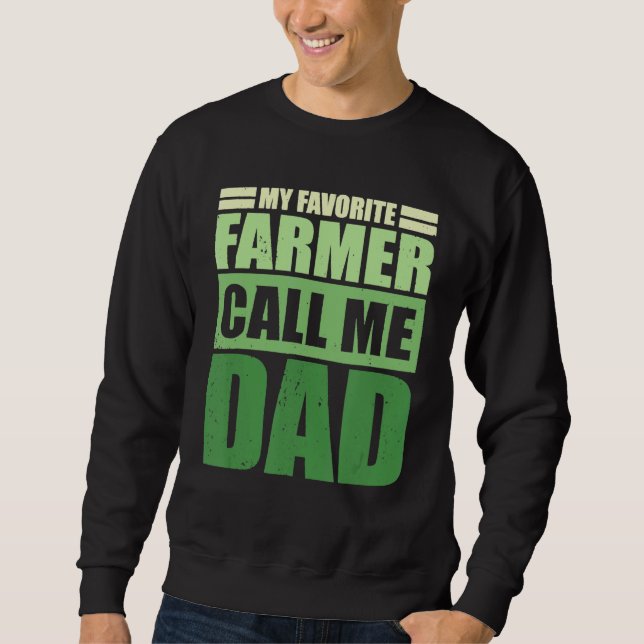 Sudadera Mi agricultor favorito me llama Día del Padre (Anverso)
