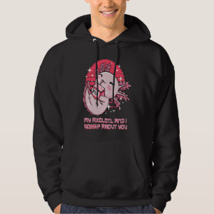 Sudadera Mi ajolote y yo cotilleamos sobre tu salamandra sa