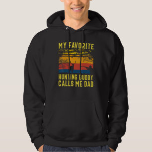 Sudadera Mi amigo cazador favorito me llama papá Deer Hunti