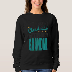 Sudadera Mi animadora favorita me llama abuela
