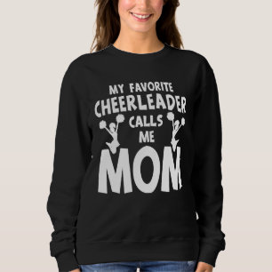 Sudadera Mi animadora favorita me llama mamá