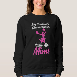 Sudadera Mi animadora favorita me llama Mimi Sarcastic Te