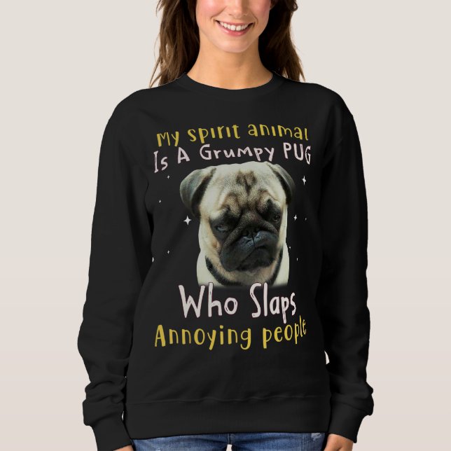 Sudadera Mi Animal Espiritual Es Un Pug Gruñón (Anverso)
