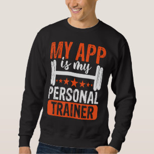 Sudadera Mi Aplicación Es Mi Fitness Personal Trainer Y For