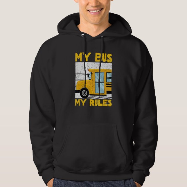 Sudadera Mi Autobús Mis Reglas. Conductor de autobús escola (Anverso)