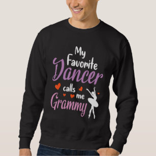 Sudadera Mi bailarín favorito me llama Grammy Feliz Abuela