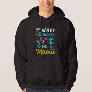 Sudadera Mi bailarín favorito me llama mamá baile abuela Mo