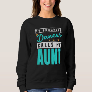 Sudadera Mi bailarín favorito me llama tía Bailarina Tía 1