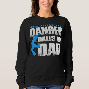 Sudadera Mi bailarina favorita me llama D de papá bailando