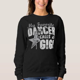 Sudadera Mi Bailarina Favorita Me Llama Día De Madre Gigi