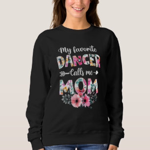 Sudadera Mi bailarina favorita me llama mamá bailando