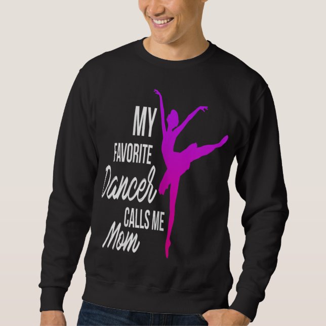 Sudadera Mi bailarina favorita me llama mamá - mamá bailari (Anverso)