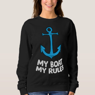 Sudadera Mi Barco Mis Reglas Aman A Los Barcos De Vela Anch