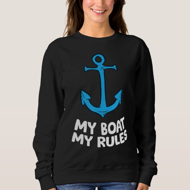 Sudadera Mi Barco Mis Reglas Aman A Los Barcos De Vela Anch (Anverso)